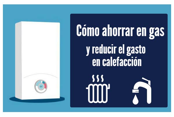 Cómo ahorrar gas y reducir el gasto en calefacción